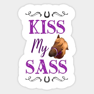 Cheeky Pony ~ kiss my sass Sticker